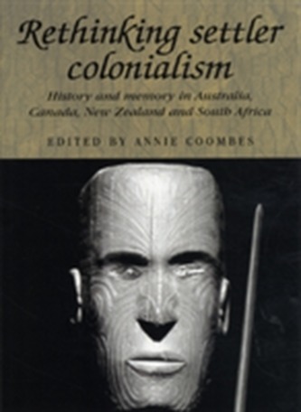 Rethinking Settler Colonialism