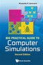 Big Practical Guide To Computer Simulations (2nd Edition)