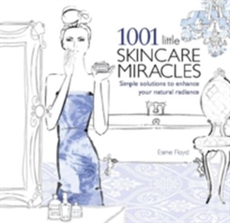 1001 Little Skincare Miracles