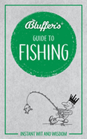 Bluffer's Guide To Fishing