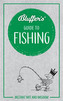 Bluffer's Guide To Fishing