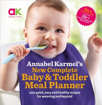 Annabel Karmel's New Complete Baby & Toddler Meal Planner - 4th Edition