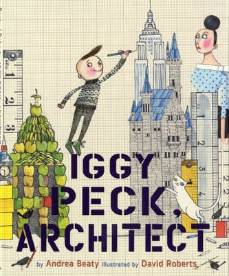 Iggy Peck, Architect