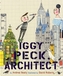 Iggy Peck, Architect