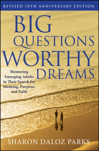 Big Questions, Worthy Dreams