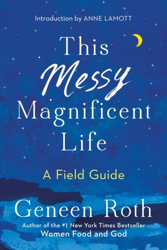 This Messy Magnificent Life