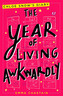 The Year of Living Awkwardly