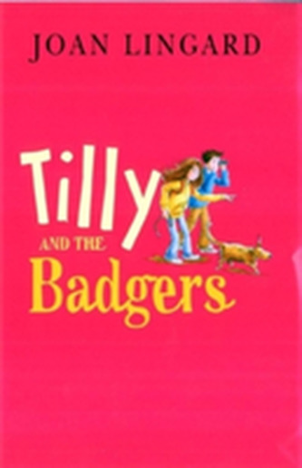 Tilly And The Badgers