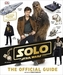Solo A Star Wars Story The Official Guide
