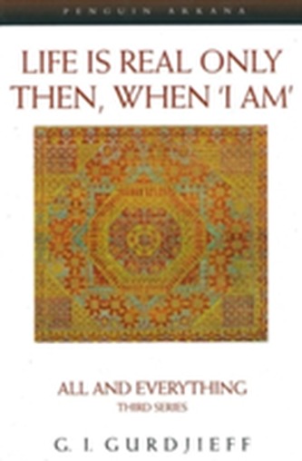 Life is Real Only Then, When 'I Am'