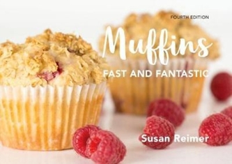 Muffins: Fast and Fantastic