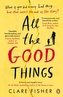 All the Good Things