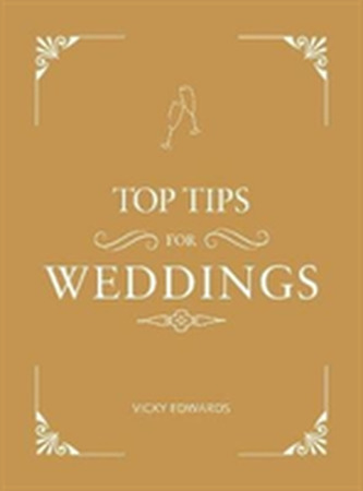 Top Tips for Weddings