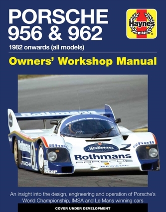 Porsche 956 And 962 Owners' Workshop Manual