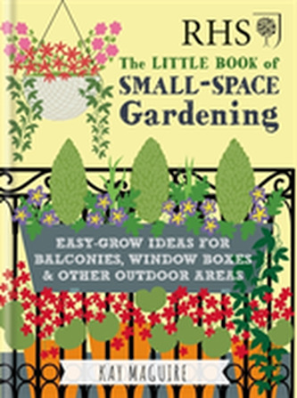 RHS Little Book of Small-Space Gardening