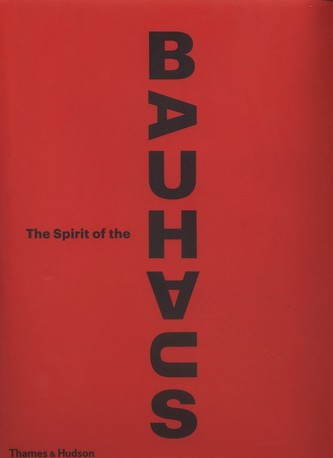 The Spirit of the Bauhaus