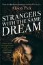 Strangers with the Same Dream