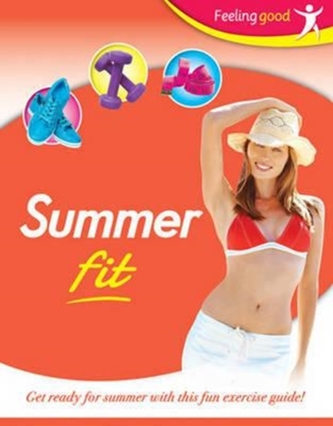 Feeling Good: Summer Fit