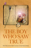 The Boy Who Saw True