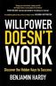 Willpower Doesn't Work