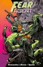 Fear Agent: Final Edition Volume 1