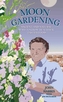 Moon Gardening