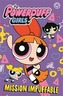 The Powerpuff Girls: Mission Impuffable