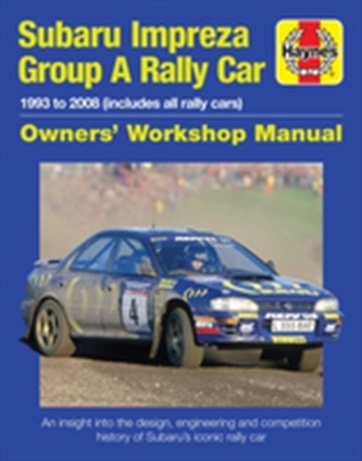 Subaru Impreza Wrc Rally Car Owners' Workshop Manu