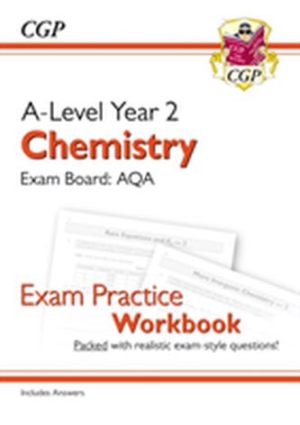 New A-Level Chemistry for 2018: AQA Year 2 Exam Practice Workbook - includes Answers