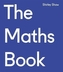The The Maths Book