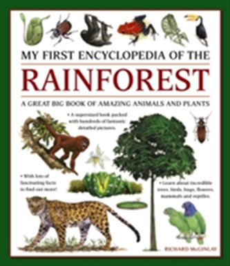 My First Encyclopedia of the Rainforest