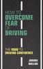 How to Overcome Fear of Driving