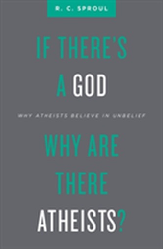 If There's a God Why Are There Atheists?