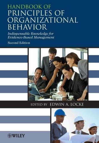 Handbook of Principles of Organizational Behaviour  - Indispensable Knowledge for Evidence-Based Management 2e