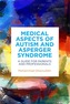 Medical Aspects of Autism and Asperger Syndrome