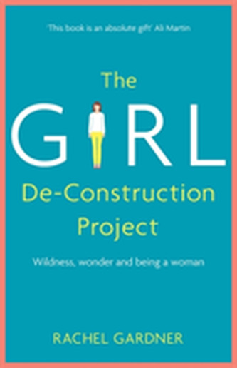 The Girl De-Construction Project