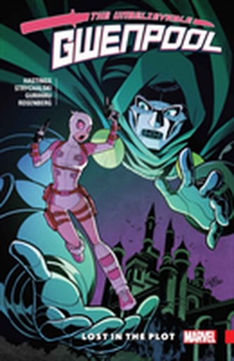 Gwenpool, The Unbelievable Vol. 5: Lost In The Plot
