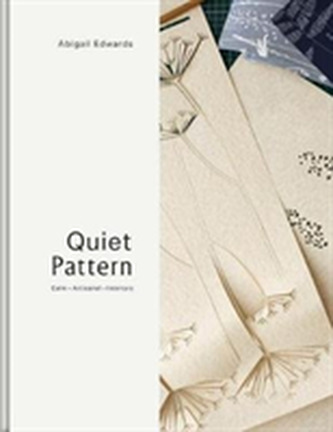 Quiet Pattern: Gentle Design for Interiors