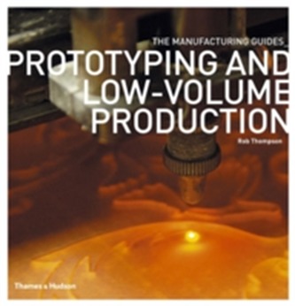 Prototyping and Low-Volume Production