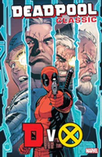 Deadpool Classic Vol. 21: Dvx