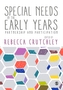 Special Needs in the Early Years
