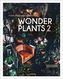 Wonder Plants 2
