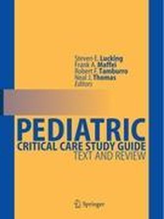 Pediatric Critical Care Study Guide