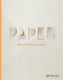 Paper: Material, Medium, Magic
