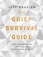 The Grief Survival Guide