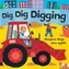 Awesome Engines: Dig Dig Digging Board Book