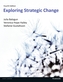 Exploring Strategic Change 4th edn