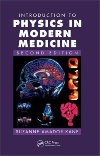 Introduction to Physics in Modern Medicine, Second Edition