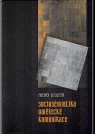 Sociosémiotika umělecké komunikace