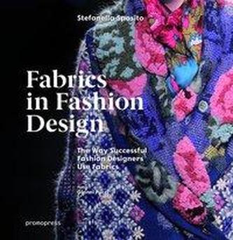 Fabrics in Fashion Design: The Way Successful Fashion Designers Use fabrics